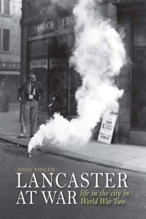 Lancaster at War de John Fidler