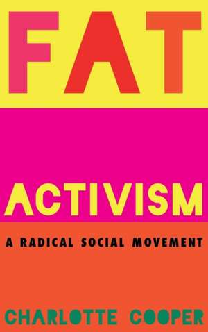 Fat Activism de Charlotte Cooper