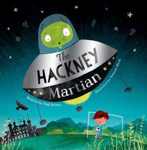 The Hackney Martian de Paul Brown