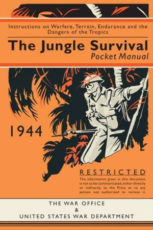 The Jungle Survival Pocket Manual 1939-1945 de Alan Jeffreys