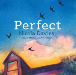 Perfect de Nicola Davies