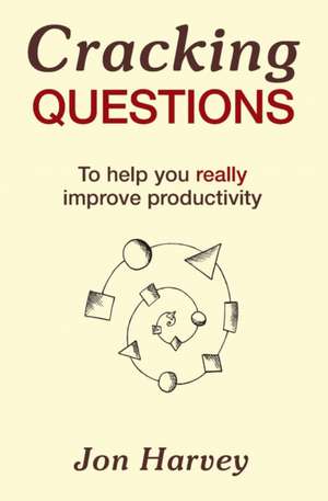 Cracking Questions de Jon Harvey