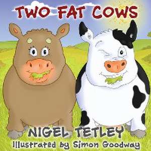 Two Fat Cows de Nigel Tetley