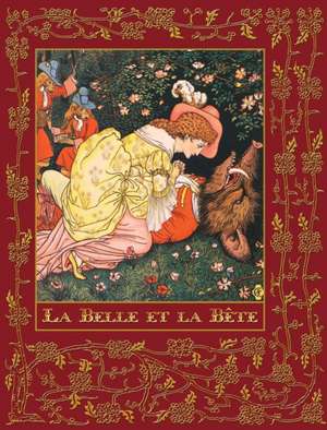 La Belle et la Bete de Jeanne-Marie Leprince De Beaumont