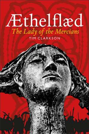 AEthelflaed de Tim Clarkson