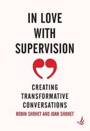 In Love with Supervision de Joan Shohet