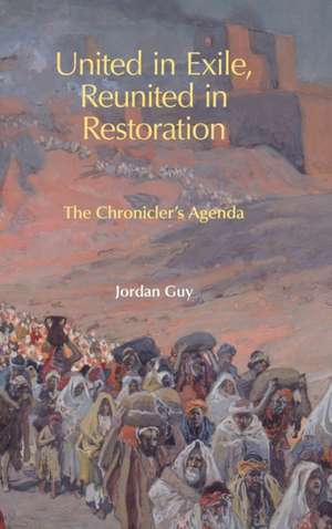 United in Exile, Reunited in Restoration de Jordan Guy