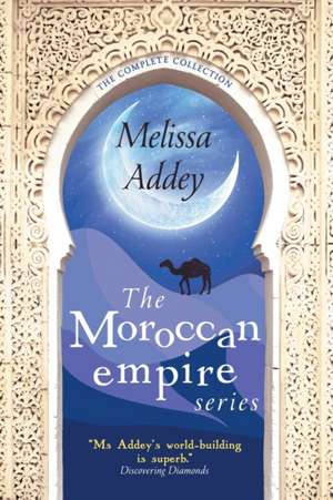 The Moroccan Empire Series de Melissa Addey