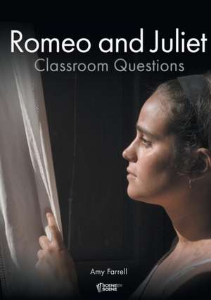 Romeo and Juliet Classroom Questions de Amy Farrell