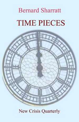 Time Pieces de Bernard Sharratt