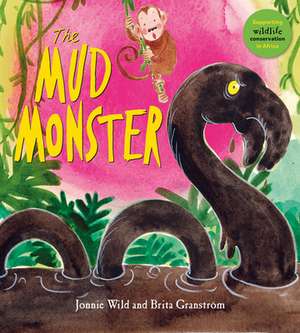 The Mud Monster de Jonnie Wild