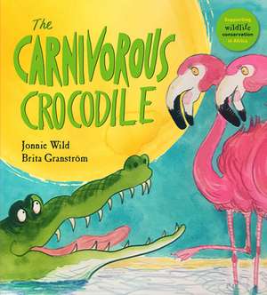 The Carnivorous Crocodile de Jonnie Wild