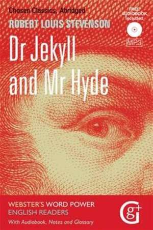 Dr. Jekyll and Mr. Hyde de Robert Louis Stevenson
