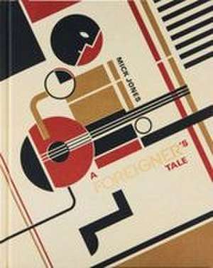 A Foreigner's Tale de Mick Jones