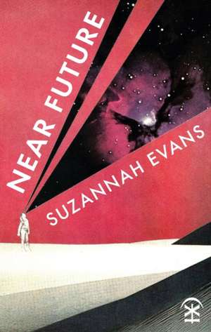 Near Future de Suzannah Evans