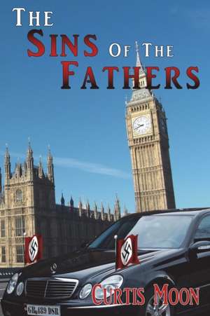 Sins Of The Fathers de Curtis Moon