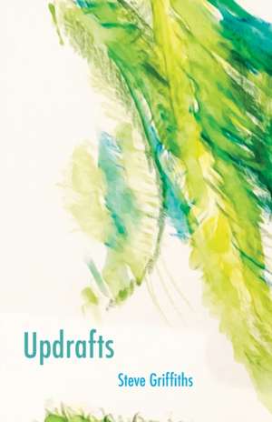 Updrafts de Steve Griffiths