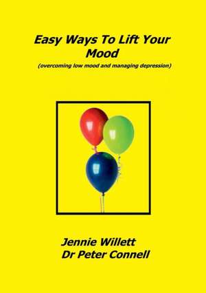 Easy Ways to Lift Your Mood de Jennie Willett