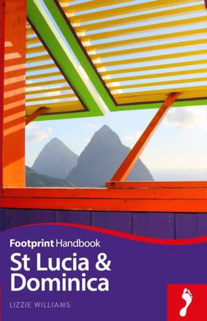 St Lucia & Dominica Handbook de Lizzie Williams