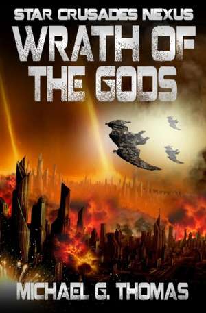 Wrath of the Gods de Michael G. Thomas