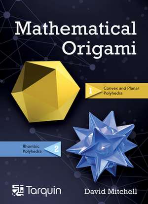 Mathematical Origami de David Mitchell