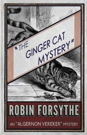 The Ginger Cat Mystery de Robin Forsythe