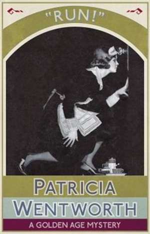 Run! de Patricia Wentworth