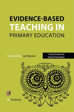 Evidence-Based Teaching in Primary Education de Poultney, Val