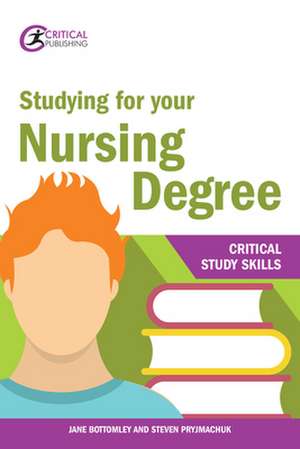 Studying for your Nursing Degree de Jane Bottomley