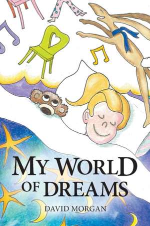 My World of Dreams de David Morgan