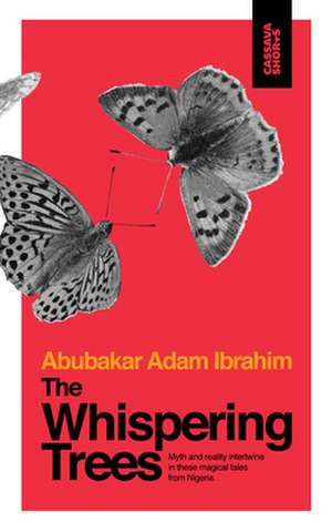 The Whispering Trees de Abubakar Adam Ibrahim