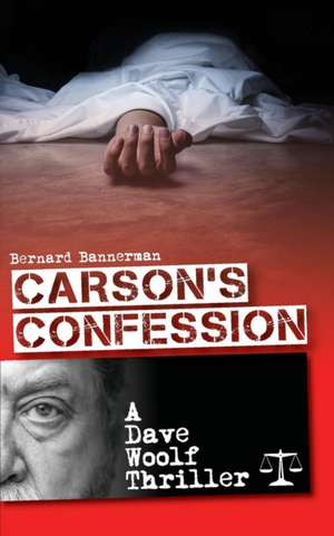 Carson's Confession de Bernard Bannerman