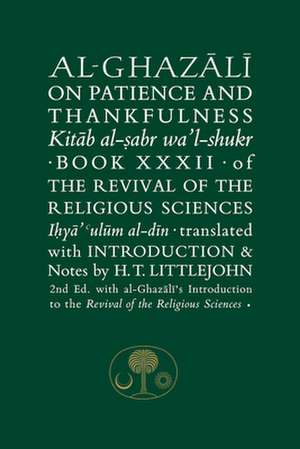 Al-Ghazali on Patience and Thankfulness de Abu Hamid Al-Ghazali