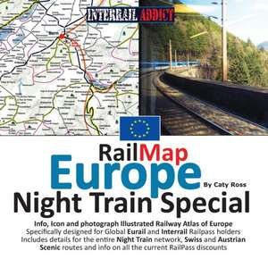 RailMap Europe - Night Train Special 2017: Specifically designed for Global Interrail and Eurail RailPass holders de Caty Ross