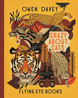 CRAZY ABOUT CATS de Owen Davey