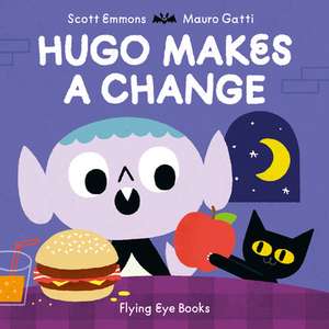 Hugo Makes A Change de Scott Emmons