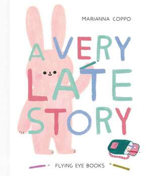 A Very Late Story de Marianna Coppo