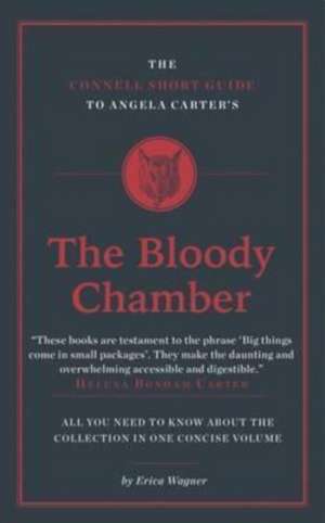 Connell Short Guide To Angela Carter's The Bloody Chamber de Erica Wagner