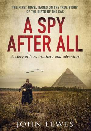 A Spy After All de John Lewes