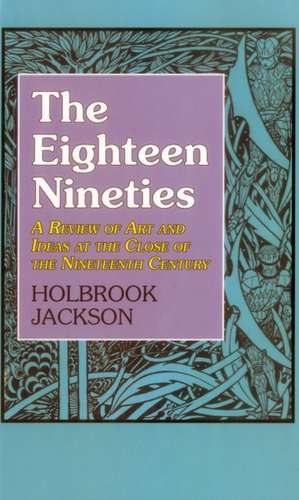 Eighteen Nineties de Holbrook Jackson