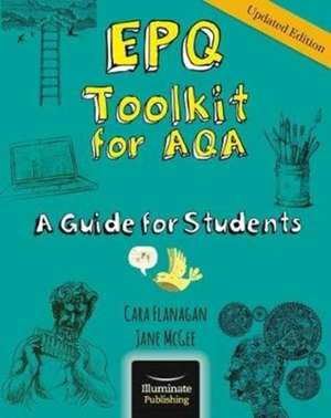 Flanagan, C: EPQ Toolkit for AQA - A Guide for Students (Upd de Jane McGee