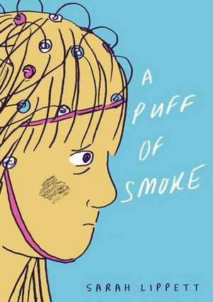 A Puff of Smoke de Sarah Lippett