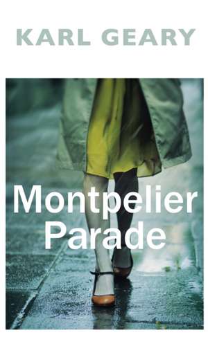 Montpelier Parade de Karl Geary