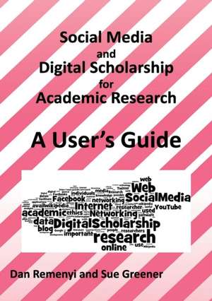 Social Media and Digital Scholarship Handbook de Dan Remenyi