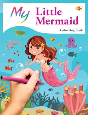 My Little Mermaid Colouring Book de Mickey Macintyre