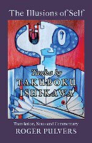 The Illusions of Self de Ishikawa Takuboku