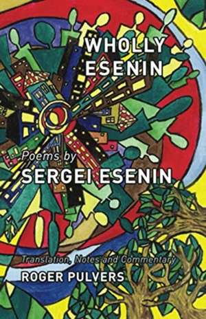 Wholly Esenin de Sergei Esenin