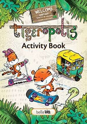 Dikstra, R: Tigeropolis