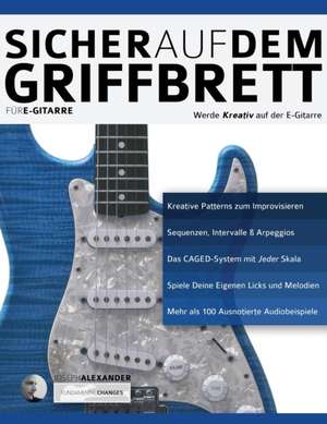 Alexander, J: Sicher auf dem Griffbrett fu¿r Gitarre