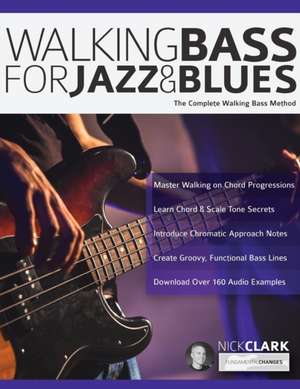 Walking Bass for Jazz and Blues de Nick Clark